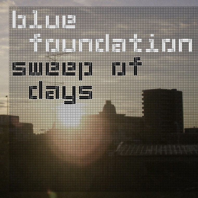 Blue Foundation, Sweep of Days, 2004