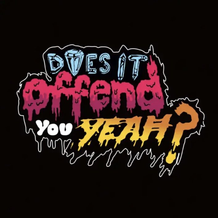 Does it offend you yeah, you have no idea what youre getting yourself into, 2008