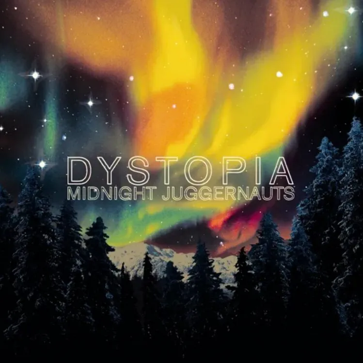 Midnght Juggernauts, Dystopia, 2007