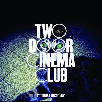 Two Door Cinema Club, Tourist History, 2010